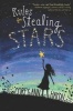 Rules for Stealing Stars (Hardcover) - Corey Ann Haydu Photo