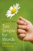 Too Simple for Words - Reflections on Non-Duality (Paperback) - Graham Stew Photo