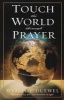 Touch the World Through Prayer (Paperback, New edition) - Wesley Duewel Photo