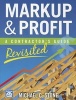 Markup & Profit - A Contractor's Guide, Revisited (Paperback) - Michael C Stone Photo