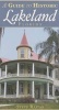 A Guide to Historic Lakeland, Florida (Paperback) - Steve Rajtar Photo