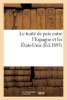 Le Traite de Paix Entre L'Espagne Et Les Etats-Unis (French, Paperback) - Sans Auteur Photo