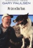 My Life in Dog Years (Paperback) - Gary Paulsen Photo