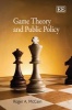 Game Theory and Public Policy (Paperback) - Roger A McCain Photo