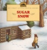 Sugar Snow (Paperback, New edition) - Laura Ingalls Wilder Photo