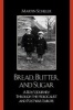 Bread, Butter and Sugar - A Boy's Journey Through the Holocaust and Postwar Europe (Paperback) - Martin Schiller Photo