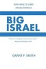 Big Israel - How Israel's Lobby Moves America (Paperback) - Grant F Smith Photo