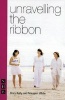 Unravelling the Ribbon (Paperback) - Mary Kelly Photo