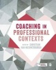 Coaching in Professional Contexts (Paperback, First) - Christian Van Nieuwerburgh Photo