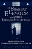 The Shabbat Elevator and Other Sabbath Subterfuges - An Unorthodox Essay on Circumventing Custom and Jewish Character (Paperback) - Alan Dundes Photo