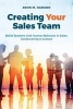 Creating Your Sales Team - Belief Systems and Human Behavior in Sales; Constructing a Culture (Paperback) - John M Hanson Photo