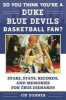 So You Think You're a Duke Blue Devils Basketball Fan? - Stars, Stats, Records, and Memories for True Diehards (Paperback) - Jim Sumner Photo