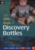 The Little Book of Discovery Bottles - Little Books with Big Ideas (Paperback) - Ann Roberts Photo