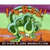 I'm Bad! (Hardcover) - Kate McMullan Photo