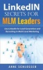 Linkedin Secrets for MLM Leaders - Use Linkedin for Lead Generation and Recruiting in Multi Level Marketing (Paperback) - Anne Schlosser Photo