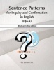 Sentence Patterns for Inquiry and Confirmation in English (Q&A) - B&w Edition (Paperback) - James Life Photo