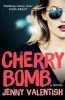 Cherry Bomb - A Novel (Paperback, Main) - Jenny Valentish Photo