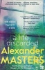 A Life Discarded - 148 Diaries Found in a Skip (Paperback) - Alexander Masters Photo