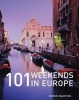 101 Weekends in Europe (Paperback, First) - Robin Barton Photo