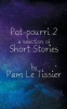 Pot-Pourri 2 - A Selection of Short Stories (Paperback) - Pam Le Tissier Photo