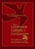 The Confirmed Catholic's Companion - A Guide to Abundant Living (Paperback) - Mary Kathleen Glavich Photo