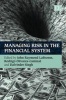 Managing Risk in the Financial System (Hardcover) - John Raymond La Brosse Photo