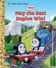 May the Best Engine Win! (Hardcover) - Tommy Stubbs Photo