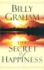 The Secret of Happiness (Paperback, New edition) - Billy Graham Photo