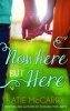 Nowhere but Here (Paperback) - Katie McGarry Photo