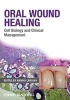 Oral Wound Healing - Cell Biology and Clinical Management (Hardcover, New) - Hannu Larjava Photo