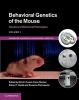 Behavioral Genetics of the Mouse: Volume 1, Genetics of Behavioral Phenotypes (Hardcover, New) - Wim E Crusio Photo