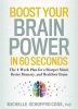 Boost Your Brain Power in 60 Seconds (Paperback) - Michelle Schoffro Cook Photo