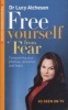 Free Yourself from Fear - Conquering Your Phobias, Anxieties and Fears (Paperback, New ed) - Lucy Atcheson Photo