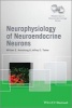 Neurophysiology of Neuroendocrine Neurons (Hardcover) - William E Armstrong Photo