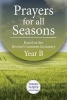 Prayers for All Seasons - Based on the Revised Common Lectionary Year B (Paperback) - Woodlake Publishing Photo