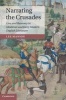 Narrating the Crusades - Loss and Recovery in Medieval and Early Modern English Literature (Hardcover) - Lee Manion Photo