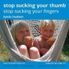 Stop Sucking Your Thumb - Stop Sucking Your Fingers (CD) - Lynda Hudson Photo