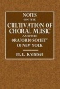 Notes on the Cultivation of Choral Music and the Oratorio Society of New York (Paperback) - HE Krehbiel Photo