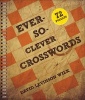 Ever-So-Clever Crosswords (Paperback, Reissue) - David Levinson Wilk Photo