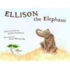 Ellison the Elephant (Hardcover) - Eric Drachman Photo