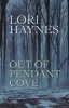 Out of Pendant Cove (Paperback) - Lori Haynes Photo