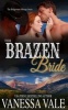 Their Brazen Bride (Paperback) - Vanessa Vale Photo