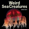 Weird Sea Creatures (Paperback) - Erich Hoyt Photo