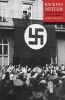 Backing Hitler - Consent and Coercion in Nazi Germany (Paperback, New edition) - Robert Gellately Photo