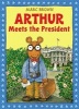 Arthur Meets the President (Paperback, 1st paperback ed) - Marc Brown Photo