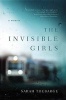 The Invisible Girls (Hardcover) - Sarah Thebarge Photo