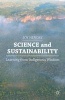 Science and Sustainability - Learning from Indigenous Wisdom (Paperback) - Joy Hendry Photo