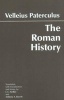 The Roman History - From Romulus & the Foundation of Rome to the Reign of the Emperor Tiberius (Paperback) - Velleius Paterculus Photo