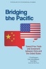 Bridging the Pacific - Toward Free Trade and Investment Between China and the United States (Paperback) - CFred Bergsten Photo