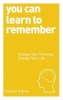 You Can Learn to Remember - Change Your Thinking, Change Your Life (Paperback) - Dominic OBrien Photo